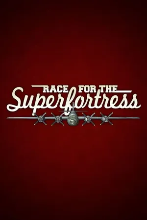 Race For The Superfortress