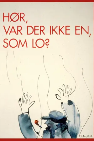 Hør, Var Der Ikke En, Som Lo?