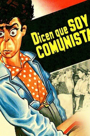 Dicen que soy Comunista