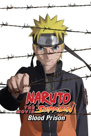 Naruto Shippuden the Movie: Blood Prison
