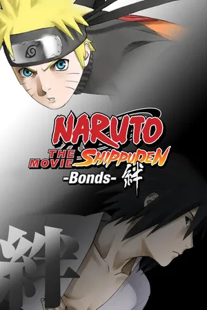 Naruto Shippuden the Movie: Bonds