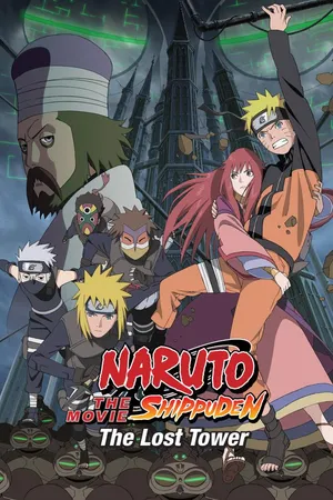 Naruto Shippuden the Movie: The Lost Tower