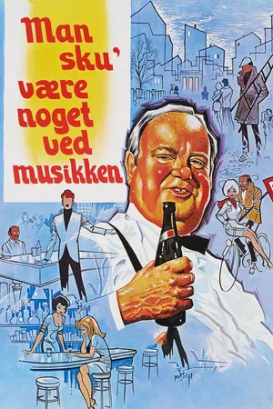 Man sku' være noget ved musikken