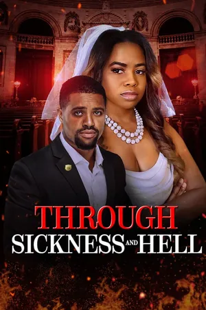 Through Sickness and Hell