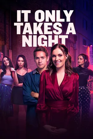 It Only Takes A Night