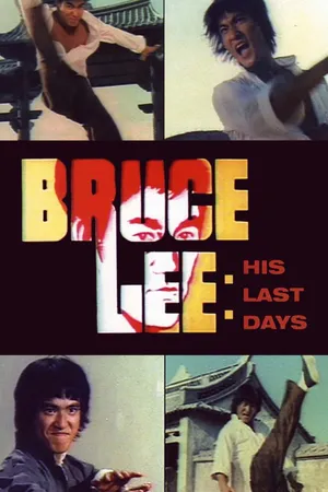Bruce Lee: His Last Days, His Last Nights