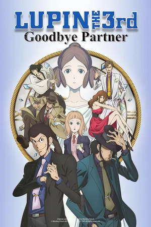 Lupin The 3rd "Good-Bye Partner"