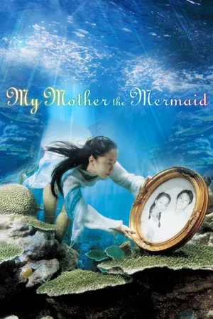 My Mother, the Mermaid