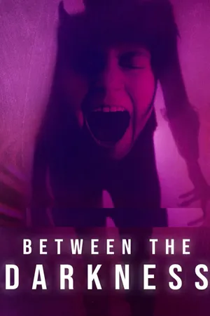 Between The Darkness