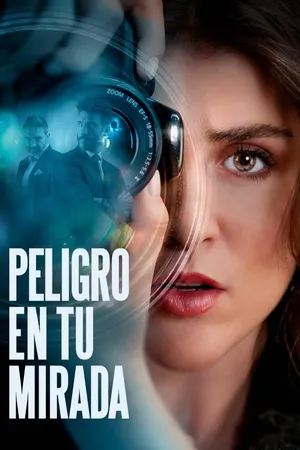 Peligro en tu mirada