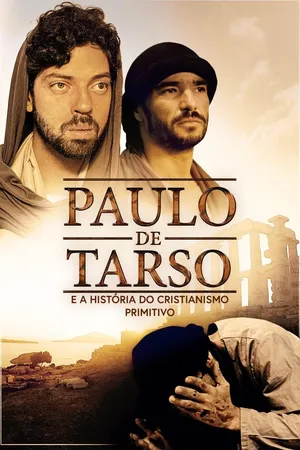 Paulo de Tarso e a História do Cristianismo Primitivo