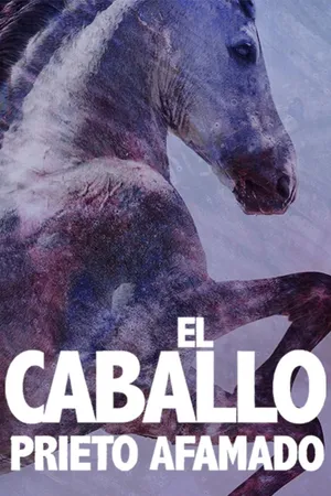 El caballo prieto afamado