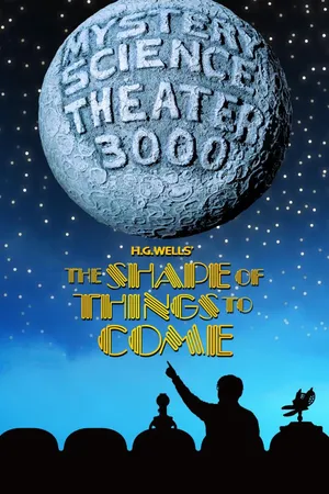 MST3K: The Shape Of Things To Come