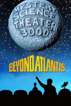 MST3K: Beyond Atlantis