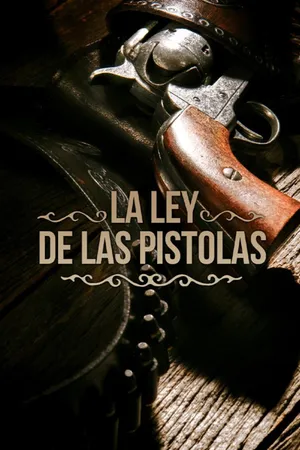 La ley de las pistolas