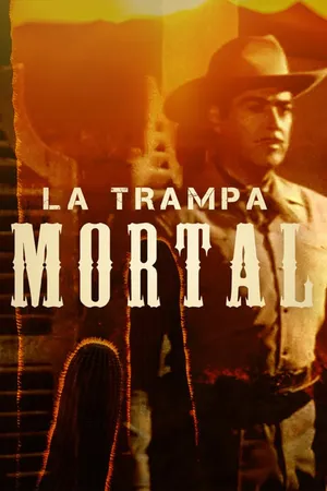 La trampa mortal