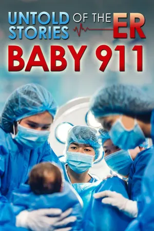 Untold Stories of the ER: Baby 911