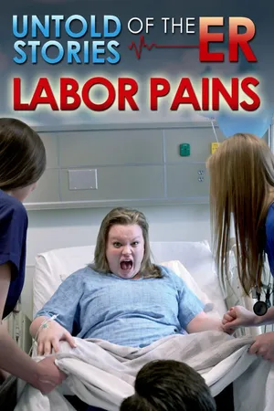 Untold Stories of the ER: Labor Pains
