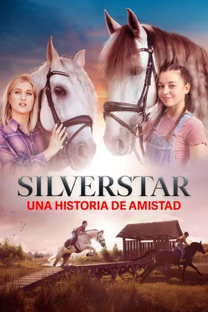 Silverstar – Una Historia de Amistad