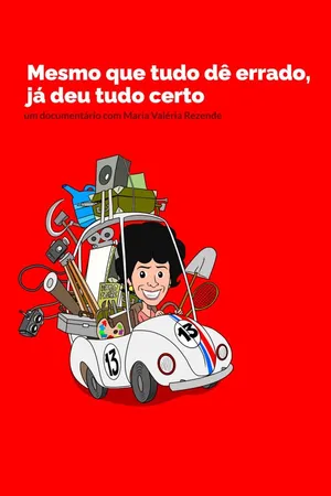 Mesmo Que Tudo Dê Errado, Já Deu Tudo Certo