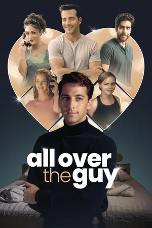 All Over the Guy