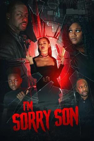 I'm Sorry Son