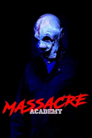 Massacre Academy