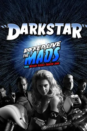 DARKSTAR: Riffed by The Mads of Mystery Science Theater 3000