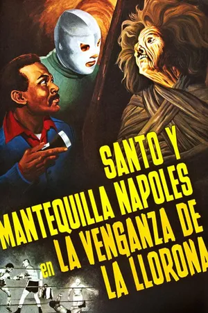 Santo y Mantequilla Nápoles en la venganza de La Llorona