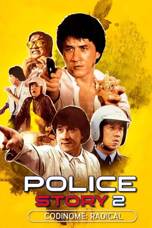 Police Story 2 - Codinome: Radical