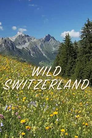 Wild Switzerland