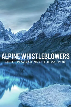 Alpine Whistleblowers: On The Playground Of The Marmots