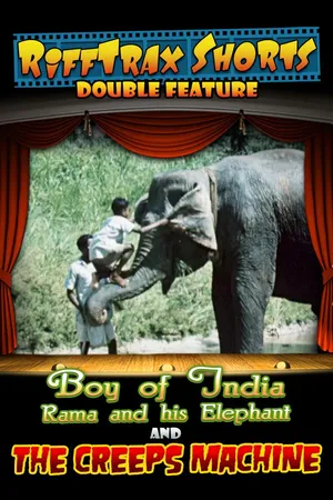 Rifftrax Shorts: Boy of India: Rama and His Elephant and the Creeps Machine