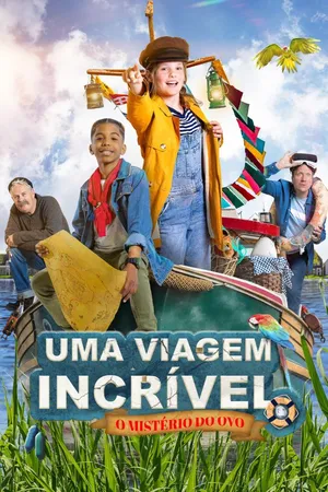 Uma Viagem Incrível – O Mistério do Ovo