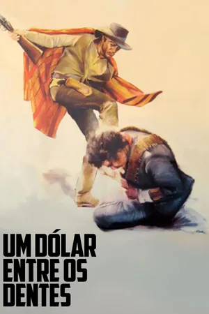Um Dólar Entre Os Dentes