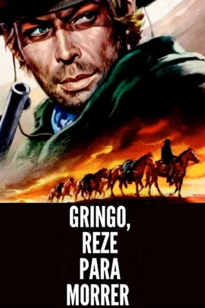 Gringo, Reze para Morrer