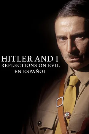 Hitler y yo: reflexiones sobre el mal