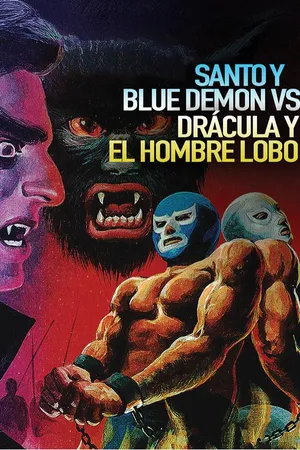 Santos y Blue Demon vs. Drácula y el hombre lobo