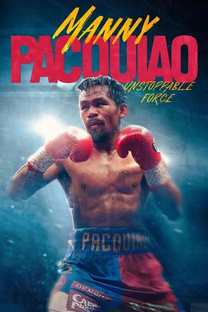Manny Pacquiao: Unstoppable Force