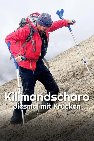 Kilimandscharo - Diesmal mit Krücken