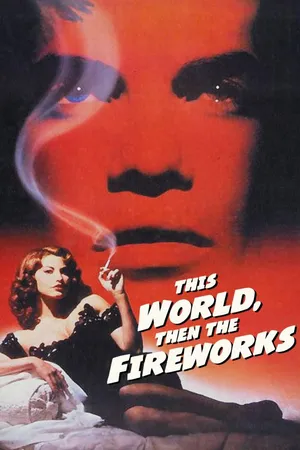 This World, Then the Fireworks