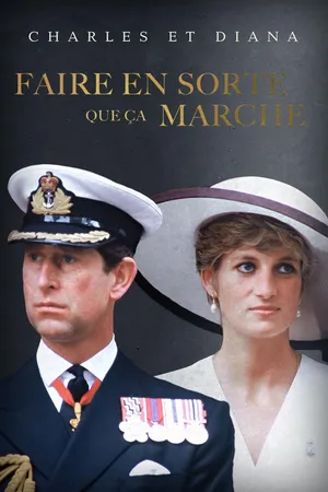 Charles & Diana : Faire en sorte que ça marche