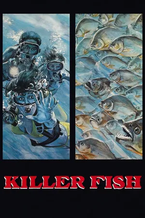 Killer Fish: Deadly Treasure Of The Piranha
