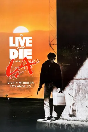 Vivir y morir en Los Ángeles