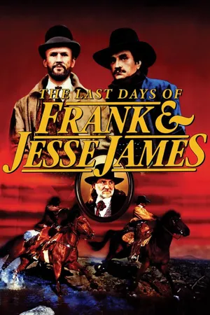 The Last Days Of Frank And Jesse James