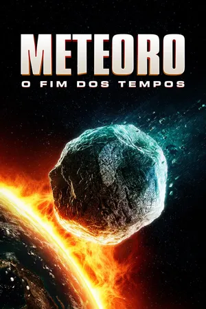Meteoro: O Fim dos Tempos