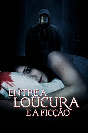 Entre a Loucura e a Ficção