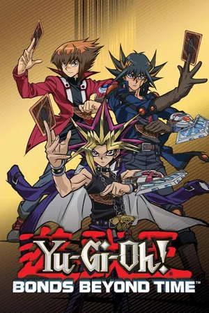 Yu-Gi-Oh! Bonds Beyond Time