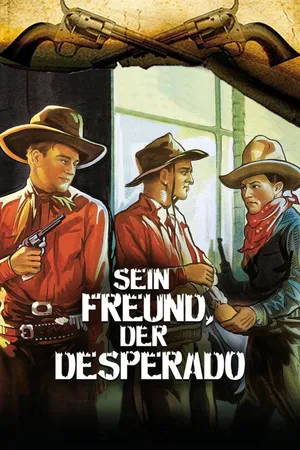 Sein Freund, der Desperado