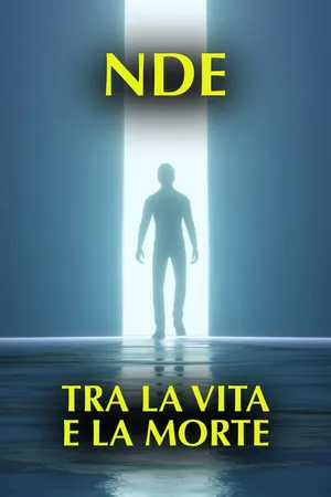 NDE, tra la vita e la morte